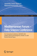 Mediterranean Forum - Data Science Conference: First International Conference, Mefdata 2020, Sarajevo, Bosnia and Herzegovina, October 24, 2020, Revised Selected Papers