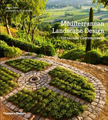 Mediterranean Landscape Design: Vernacular Contemporary - Jones, Louisa