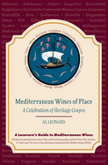 Mediterranean Wines of Place: A Celebration of Heritage Grapes