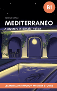 Mediterraneo - A Mystery Short Story in Simple Italian: For Upper-Beginners and Intermediate Learners