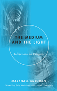 Medium and the Light: Reflections on Religion