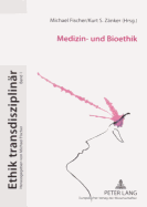 Medizin- Und Bioethik