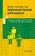 Medizinische Statistik mit R und Excel: Einfhrung in die RExcel- und R-Commander-Oberflchen zur statistischen Auswertung