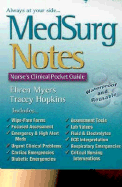 Medsurg Notes: Nurse's Clinical Pocket Guide - Myers, Ehren, RN, Bsn, and Hopkins, Tracey, RN, Bsn