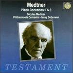 Medtner: Piano Concertos 2 & 3; Arabesque in A; Tale in F