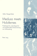 Medusa Meets Holofernes: Poetologische, Semiologische Und Intertextuelle Diskursivierung Von Enthauptung
