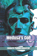 Medusa's Coil