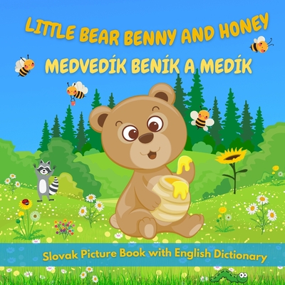 Medvedk Benk a Medk: Little Bear Benny and Honey - Garcia, Simona Stefanakova