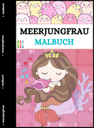 Meerjungfrau Malbuch: Erstaunliche Malvorlagen f?r Kinder