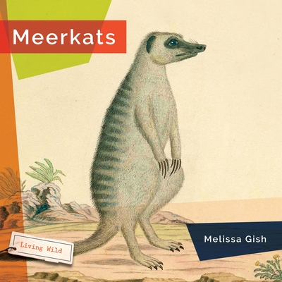 Meerkats - Gish, Melissa
