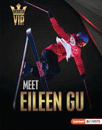Meet Eileen Gu: Skiing Superstar