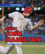 Meet Josh Hamilton: Baseball's Unbelievable Comeback