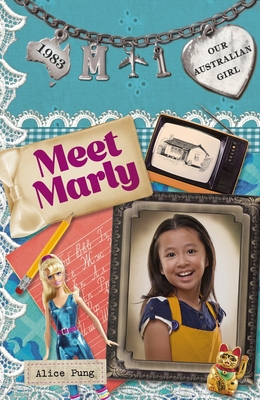 Meet Marly: Marly: Book 1 Volume 1 - Pung, Alice