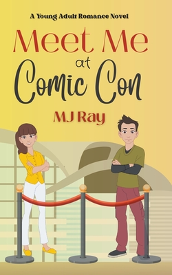 Meet Me at Comic Con - Ray, Mj