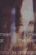 Meet Me at the River