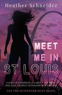 Meet Me in St. Louis - Schneider, Heather