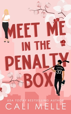 Meet Me in the Penalty Box - Melle, Cali