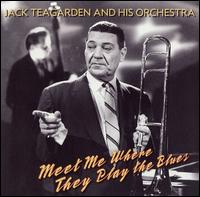 Meet Me Where They Play the Blues [Good Time Jazz] - Jack Teagarden