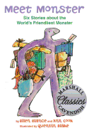 Meet Monster: Six Stories about the World's Friendliest Monster /