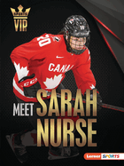 Meet Sarah Nurse: Olympic Hockey Superstar