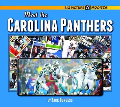 Meet the Carolina Panthers - Burgess, Zack