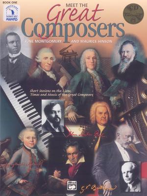 Meet the Great Composers, Bk 1: Short Sessions on the Lives, Times and Music of the Great Composers (Classroom Kit), Book, Classroom Kit & CD - Hinson, Maurice, and Montgomery, June C