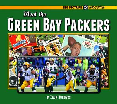 Meet the Green Bay Packers - Burgess, Zack