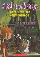 Meet the Kreeps #1: There Goes the Neighborhood - Thorpe, Kiki