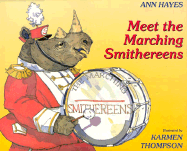 Meet the Marching Smithereens - Hayes, Ann