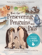 Meet the Persevering Penguins and Pals