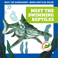 Meet the Swimming Reptiles