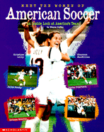 Meet the Women of American Soccer: An Inside Look at America's Team