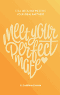 Meet Your Perfect Mate