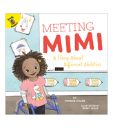 Meeting Mimi: A Story about Different Abilities Volume 6