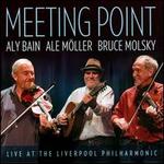 Meeting Point: Live At the Liverpool Philharmonic