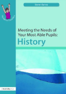 Meeting the Needs of Your Most Able Pupils: History