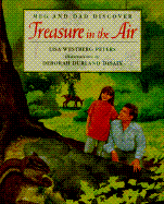 Meg and Dad Discover Treasure in the Air - Peters, Lisa Westberg