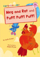 Meg and Rat and Puff! Puff! Puff!: (Pink Early Reader)