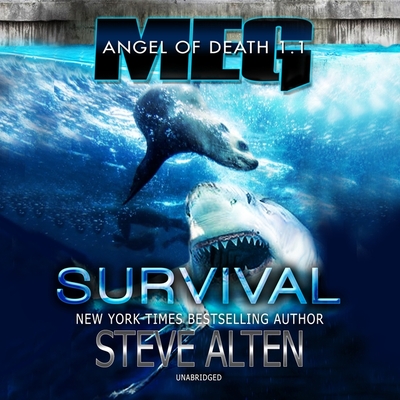 Meg: Angel of Death: Survival - Alten, Steve, and Szarabajka, Keith (Read by)