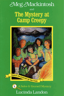 Meg Mackintosh and the Mystery at Camp Creepy - Title #4: A Solve-It-Yourself Mystery Volume 4