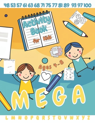 Mega Activity Book for Kids Ages 4-8: Letters, Numbers, Cutting, Tracing, Dot.: Perfect for Boys and Girls - Ideal for Learning, Bonding, and Hours of Fun Together! Alphabet, Numbers 1-100, Shape Cutting, Pattern Tracing, Coloring Pages, Mazes, and More! - Goose, Am