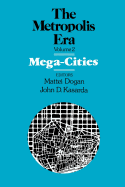 Mega Cities: The Metropolis Era