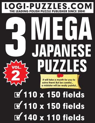 MEGA Japanese Puzzles - Baran, Andrzej (Editor), and Marciniak, Urszula (Editor), and Logi Puzzles