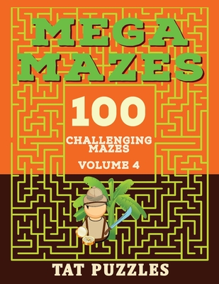 Mega Mazes Volume 4 - Puzzles, Tat, and Gregory, Margaret (Compiled by)