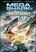 Mega Shark Vs. Crocosaurus - Christopher Douglas-Olen Ray