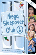 Mega Sleepover: Winter Collection No. 6: Sleepover Club Omnibus