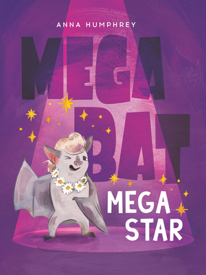 Megabat Megastar - Humphrey, Anna, and Easler, Kris