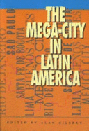 Megacity in Latin America - Gilbert, Alan (Editor)