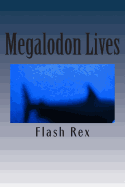 Megalodon Lives