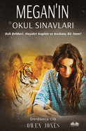 Megan`in Okul Sinavlari
